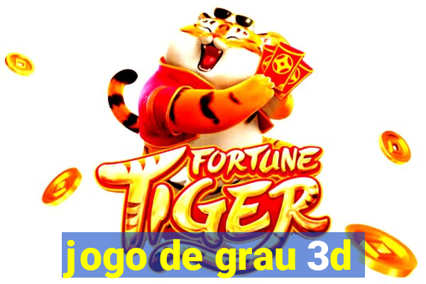 jogo de grau 3d